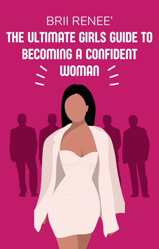 The Ultimate Girls Guide to Becoming a Confident Woman